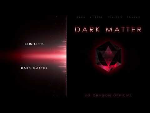 Continuum | Dark Matter [2018] | VG Dragon Official