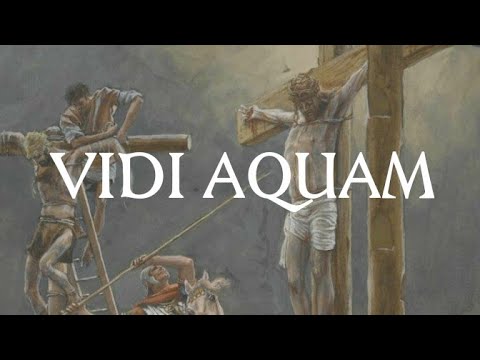 Vidi Aquam - Gregorian Chant for Eastertide (with lyrics & translation)