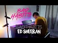 Bad Habits - Ed Sheeran (Piano Cover) | Eliab Sandoval