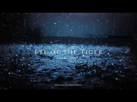 Eye of the Tiger (Epic Cinematic Cover) feat. FJØRA - Tommee Profitt