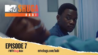 MTV Shuga Babi (S2) – Episode 7