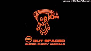 Super Furry Animals - Out Spaced hidden track