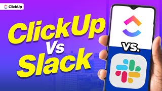 Can Slack Be a Project Manager? ClickUp vs. Slack — The TRUTH No One T