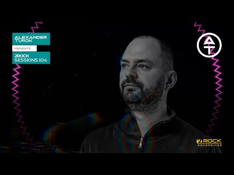 Alexander Turok - 2Rock Sessions 104