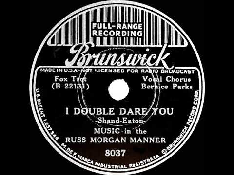 1938 HITS ARCHIVE: I Double Dare You - Russ Morgan (Bernice Parks, vocal)