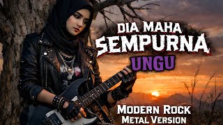 Download lagu UNGU - DIA MAHA SEMPURNA | Modern Rock Metal Version Cover by Tune Chord mp3