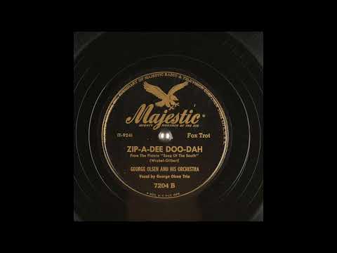 George Olsen and His Orchestra - Zip-a-Dee-Doo-Dah