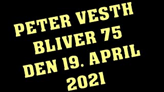 PETER VESTH 75 ÅR