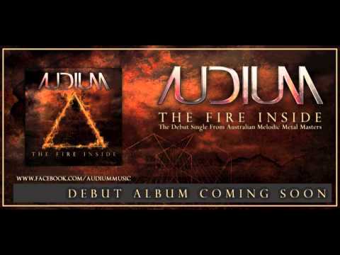 Audium - The Fire Inside (Debut single)