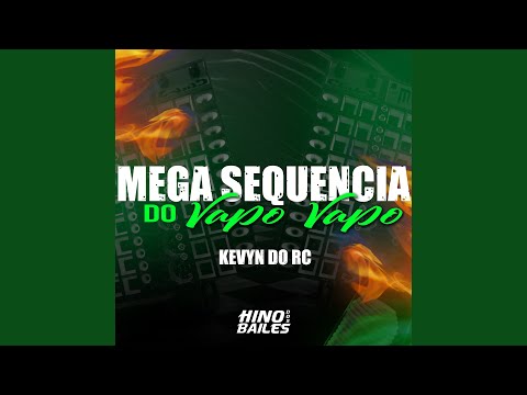 Mega Sequencia do Vapo Vapo