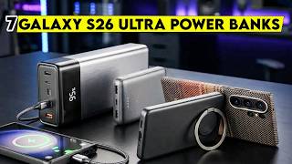 Top 7 Best Galaxy S26 Ultra Power Banks You NEED in 2026!🔥