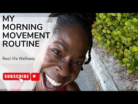 How I Start My Day With Movement | Real Life Wellness 