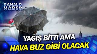 Yağışlar Bitti Ama Hava Buz Gibi Olacak! İşte Ülke Genelindeki Hava Durumu