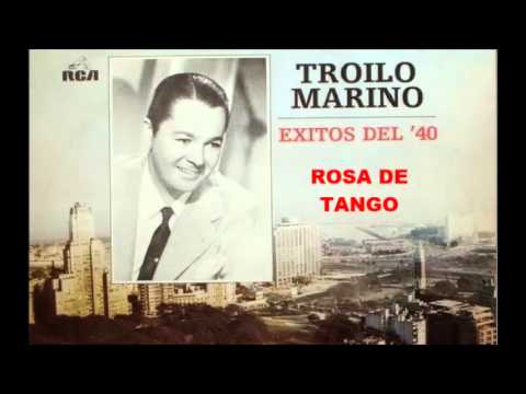 ANIBAL TROILO - ALBERTO MARINO - ROSA DE TANGO - 1944