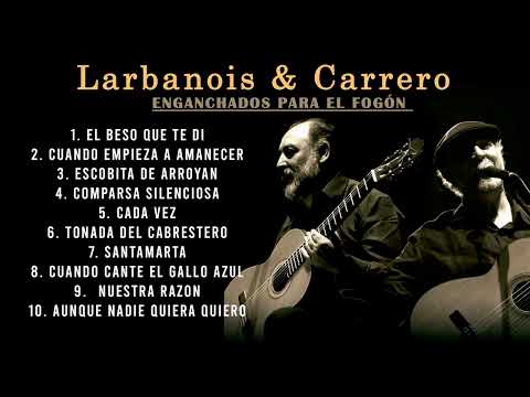 Larbanois & Carrero - Enganchados Para el Fogón
