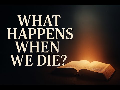 #What 14 | Happens When We Die? | The Bible’s Clear Answer - New Beginning study 14