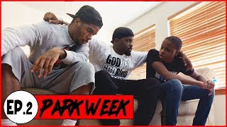 The Turning Point In The Series... - Park Week Ep.2