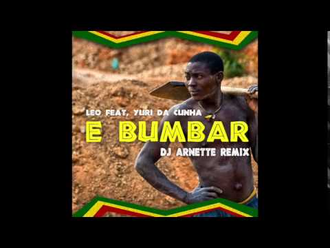 Leo feat. Yuri da Cunha - É Bumbar (Dj Arnette Remix)