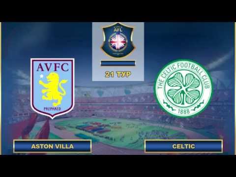 AFL. England. Premier League. 21 Tour. Aston Villa - Celtic