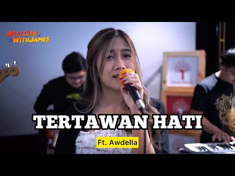 TERTAWAN HATI (LIVE) - Awdella ft. Fivein #LetsJamWithJames