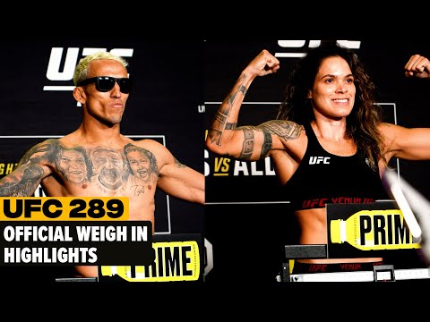 UFC 289 OFFICIAL WEIGH IN HIGHLIGHTS