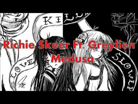Richie Skeer Ft. Greylien - Medusa