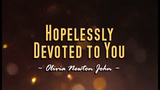 Hopelessly Devoted To You - Olivia Newton-John (KARAOKE)