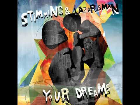 PREMIERE: Stimming & Lazarusman - Your Dreams (Tiefschwarz Remix) [Gruuv]