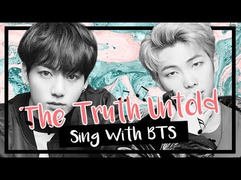 [Karaoke] BTS (방탄소년단) - The Truth Untold (Sing With BTS)