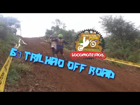 5º Trilhão Offroad -Francisco Beltrão PR - Locomoteiros Trilha /enduro