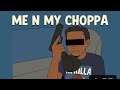 Ai Tay Me N My Choppa