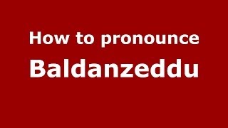How to pronounce Baldanzeddu
