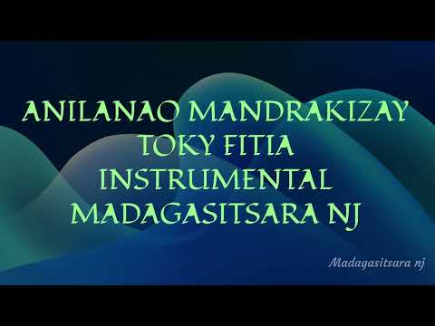 Anilanao Mandrakizay Toky Fitia Instrumental