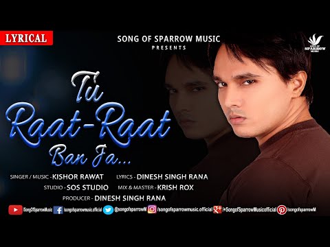 kishor rawat Tu Raat Raa...