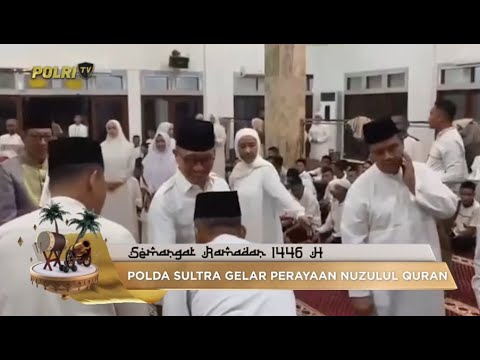 POLDA SULTRA GELAR PERAYAAN NUZULUL QURAN 1446 H, PERKUAT IMAN DAN TAQWA