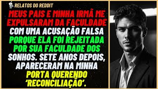 Pais INVENTARAM acusações FALSAS para eu ser EXPULSO da faculdade porque minha IRMÃ não foi ACEITA