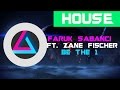 Faruk Sabanci ft. Zane Fischer - Be The 1 