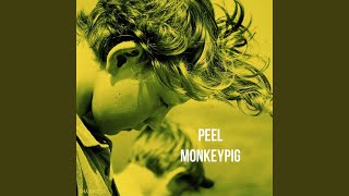 Monkeypig - Peel video
