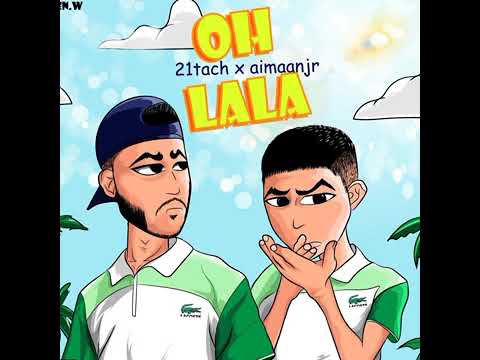 21tach X almanjr OH LALA (audio officiel)