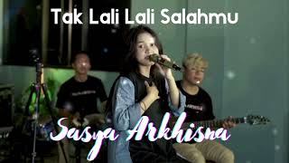 Download lagu Sasya Arkhisna - Tak Lali Lali Salahmu mp3