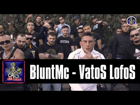 BluntMc  - Vatos Lofos - (official music video)