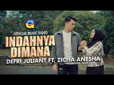 Defri Juliant Ft. Zicha Anesha - Indahnya Dimana (Official Music Video)