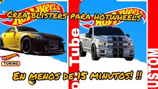 Como hacer blisters para tus hotwheels customs