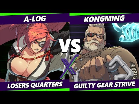 F@X 470 Losers Quarters - A-Log (Baiken) Vs. Kongming (Goldlewis) Guilty Gear Strive