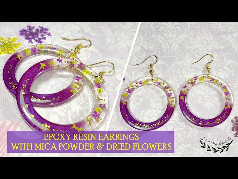 ~JustHandmade~ How to make epoxy resin earrings with MICA POWDER & DRIED FLOWERS - tutorial / DIY