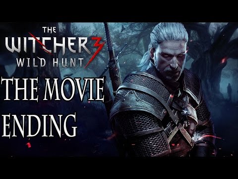 The Witcher 3 Wild Hunt - The Movie - Ending - All Cutscenes Part 4/4 [ HD ]