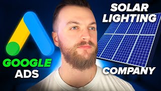 How To Run Google Ads For Solar Companies (Beginner Guide)