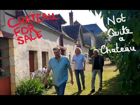 Not Quite a Chateau DIY 192 - Chateau For Sale - A Chateau Dinner Party - and A Chateau Anniversary