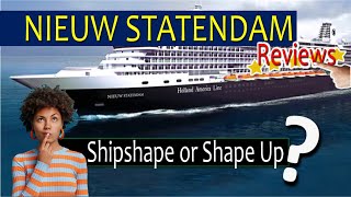 Passengers Thought THIS about Nieuw Statendam. Ship Reviews and Summary.