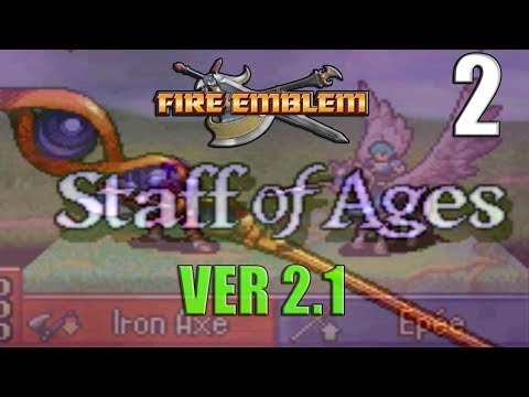 Let's Play Fire Emblem Staff of Ages 2.1 Part 2- Black Belle